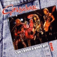 Girlschool : Can't Keep A Good Girl Down